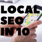 Local SEO in 10 Local SEO in 10