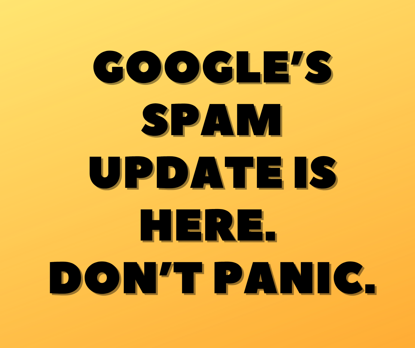 Google’s Spam Update Is Here. Don’t Panic.